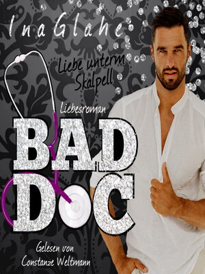 cover image of Bad Doc--Liebe unterm Skalpell
